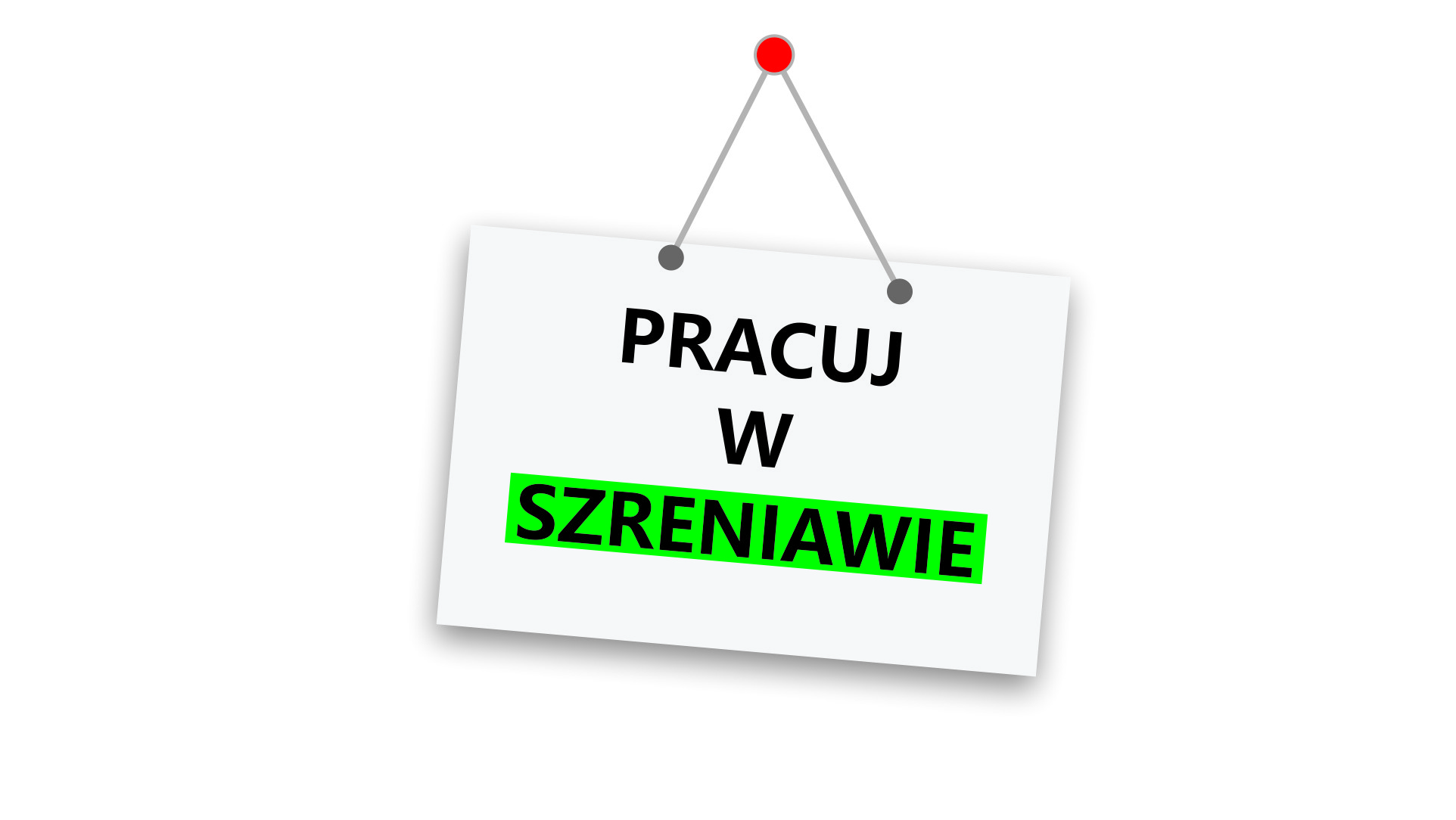 Grafika z tekstem Pracuj w Szreniawie